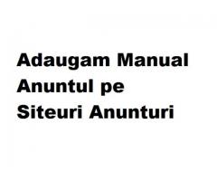 Adaugam Manual Anuntul pe siteuri