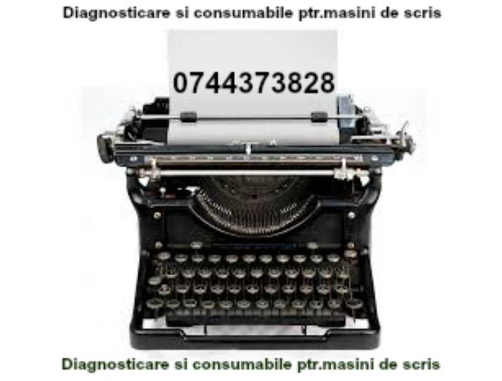 Consumabile si diagnosticare ptr.masini de scris.